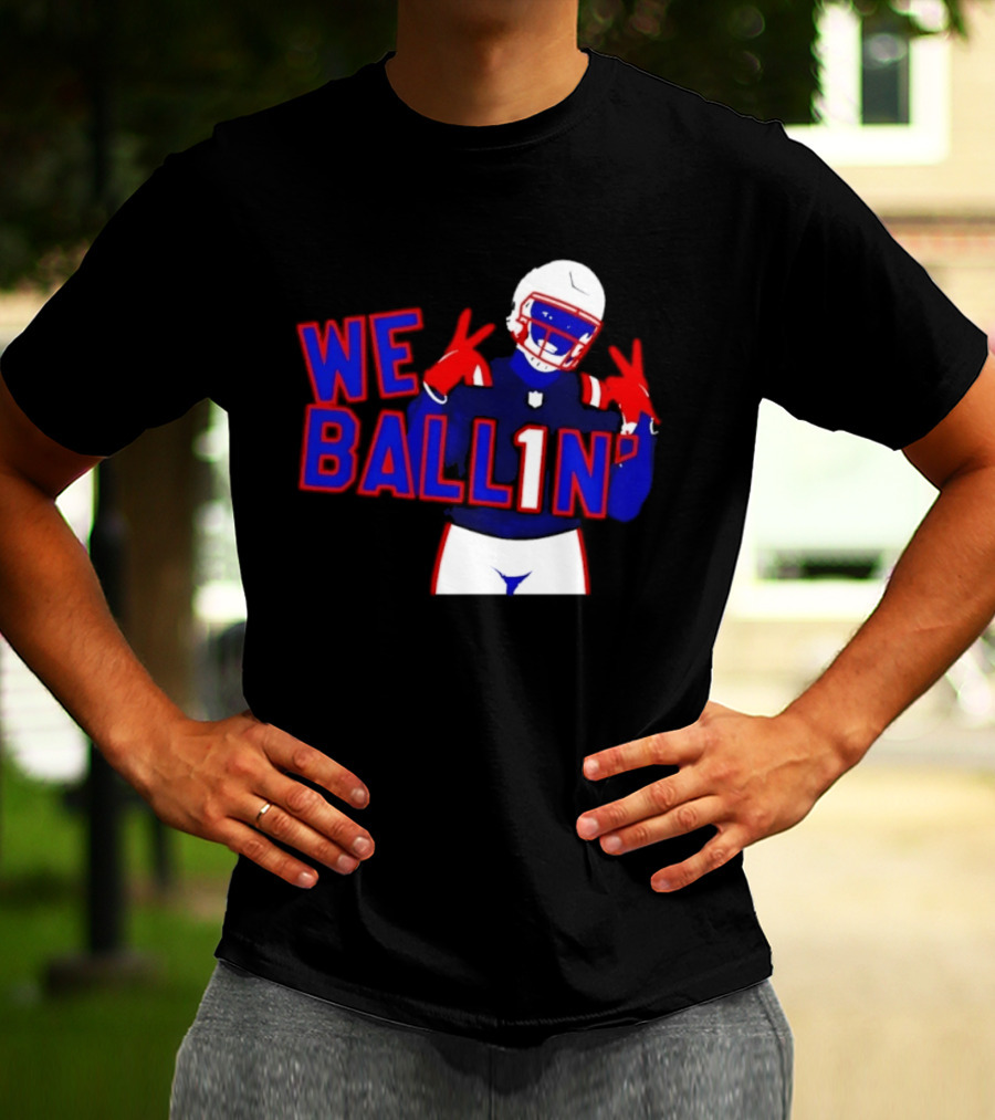 New England Patriots We Ballin Number 1 Football T-Shirt