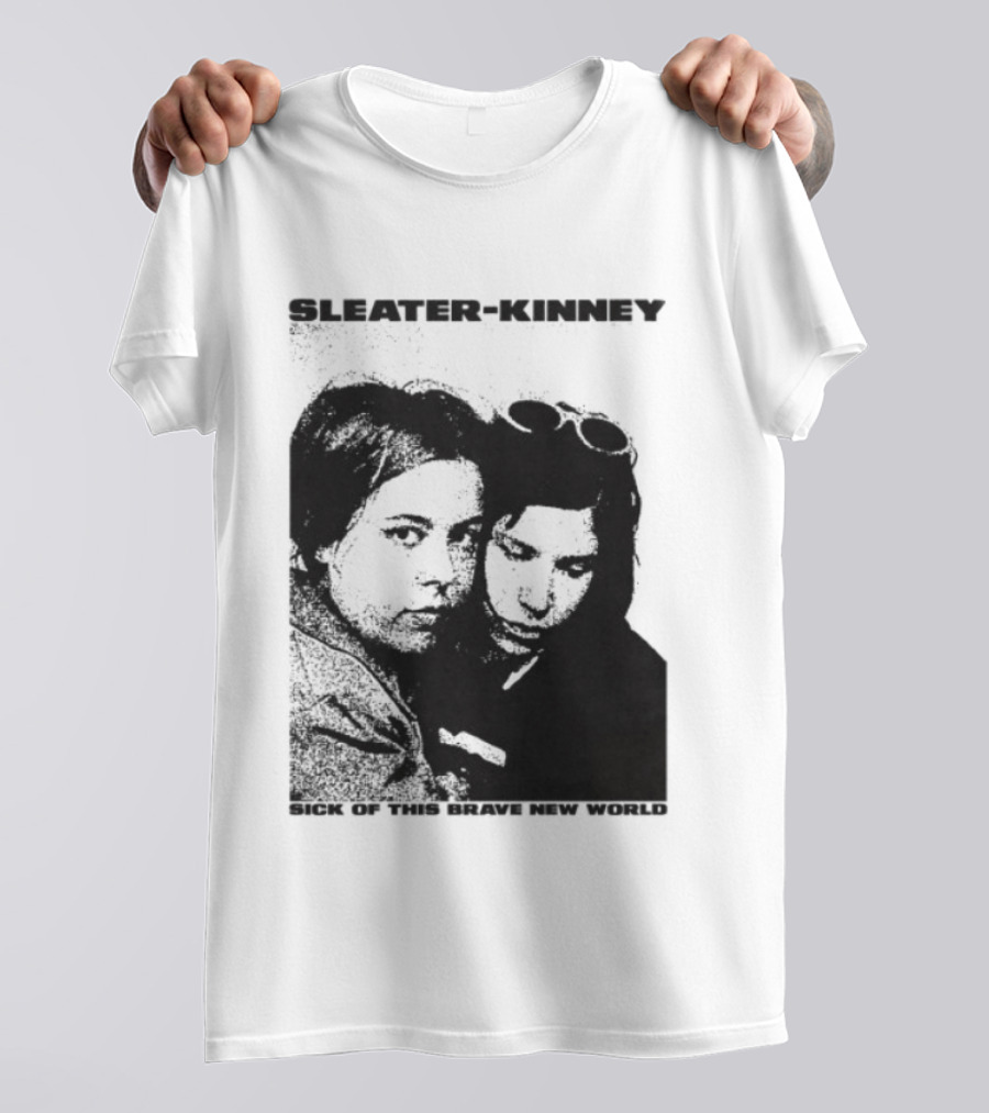 Enterthenight Gallery Store Sleater Kinney Sick Of This Brave New World T-Shirt