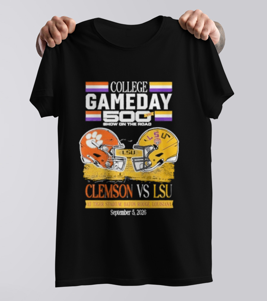 College GameDay 500th Show Clemson Vs LSU At Tiger Stadium September 6 2008 Baton Rouge Louisiana T-Shirt