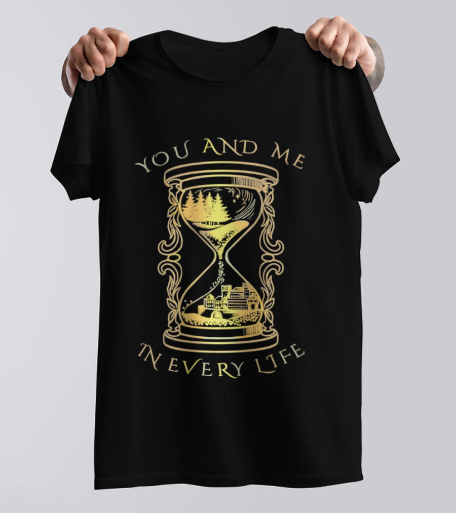 Stacia Stark You And Me In Every Life Hourglass T-Shirt