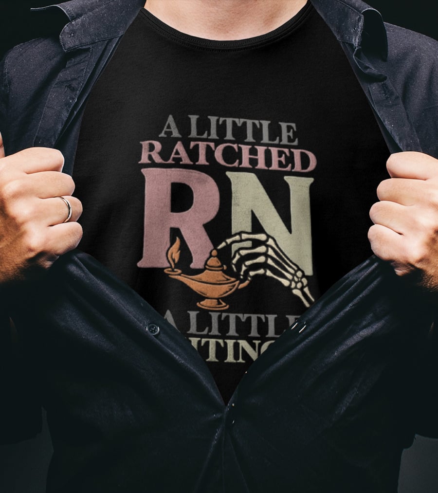 A Little Ratched RN A Little Nightingale Skeleton Lamp Nursing Humor T-Shirt