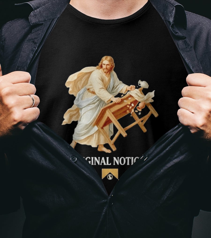 Jesus Christ Original Noticer Temple Cleansing Visual T-Shirt