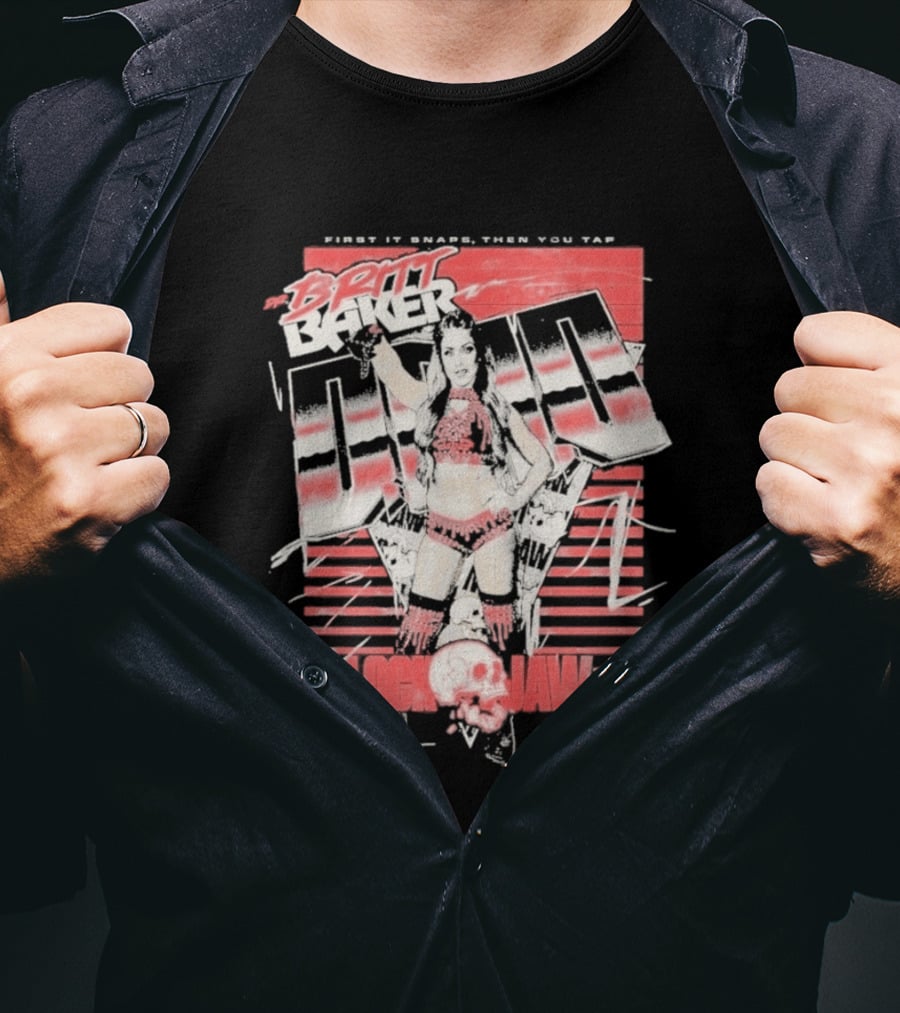 Britt Baker Lock Jaw First It Snaps Then You Tap AEW T-Shirt