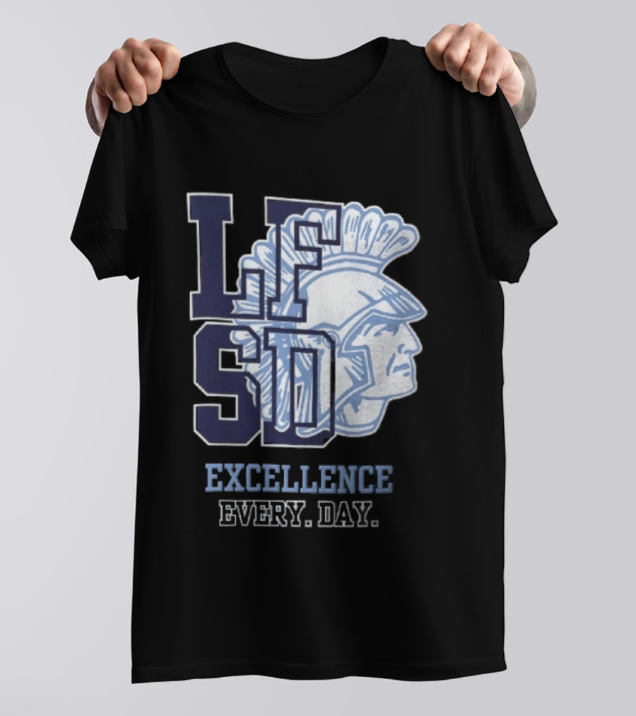 LFSD Trojans Lake Forest School District Excellence Every Day T-Shirt