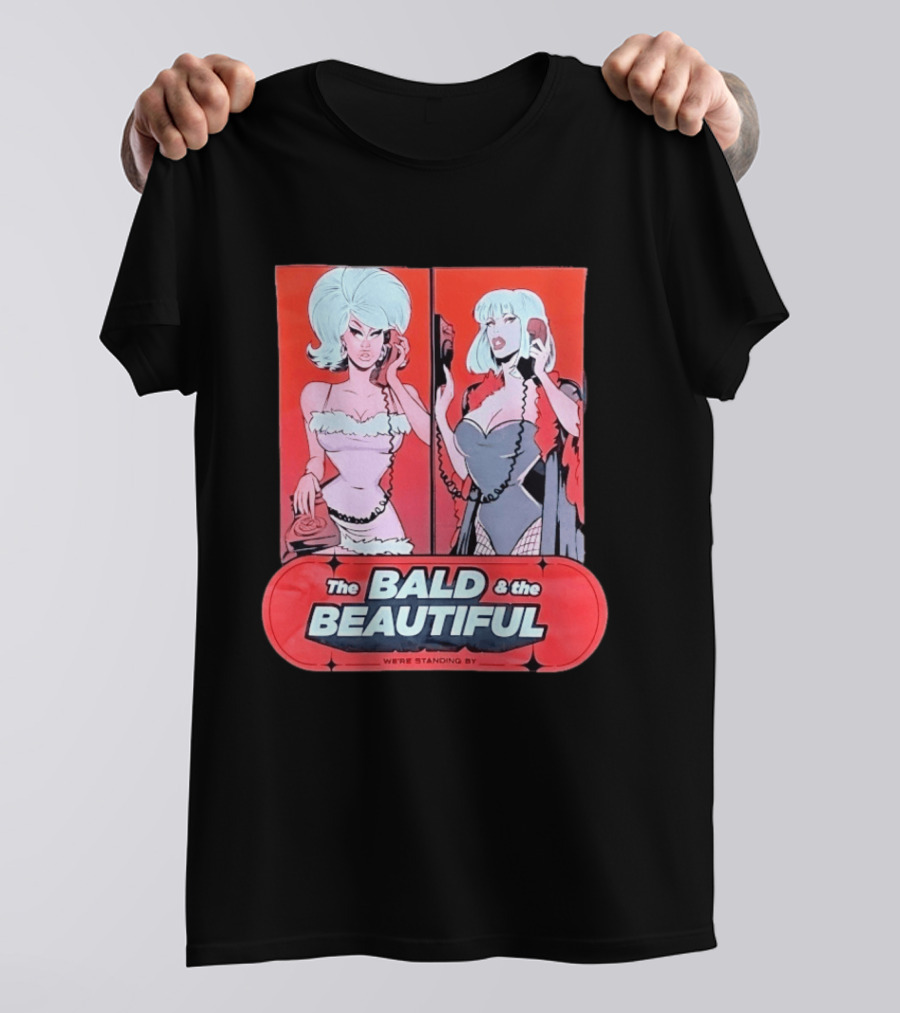 Trixie And Katya The Bald And The Beautiful We're Standing By Comic Phone T-Shirt