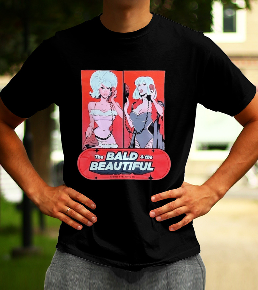 Trixie And Katya The Bald And The Beautiful We're Standing By Comic Phone T-Shirt