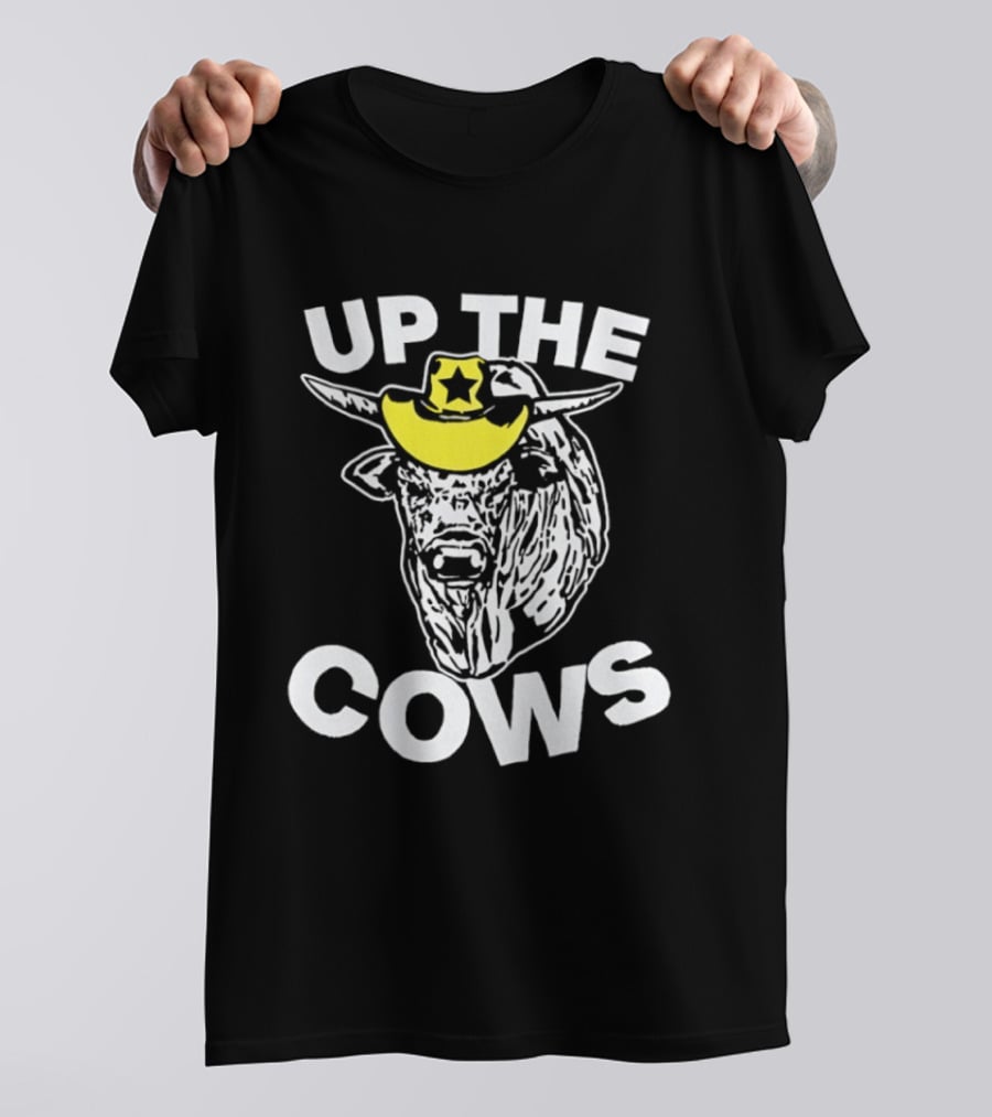 Up The Cows Cowboy Bull Western Rodeo Star Hat T-Shirt