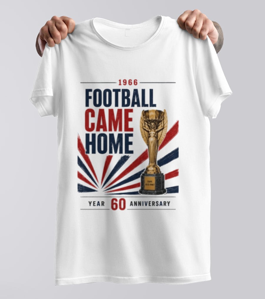 1966 Football Came Home 60 Year Anniversary Coupe Jules Rimet T-Shirt