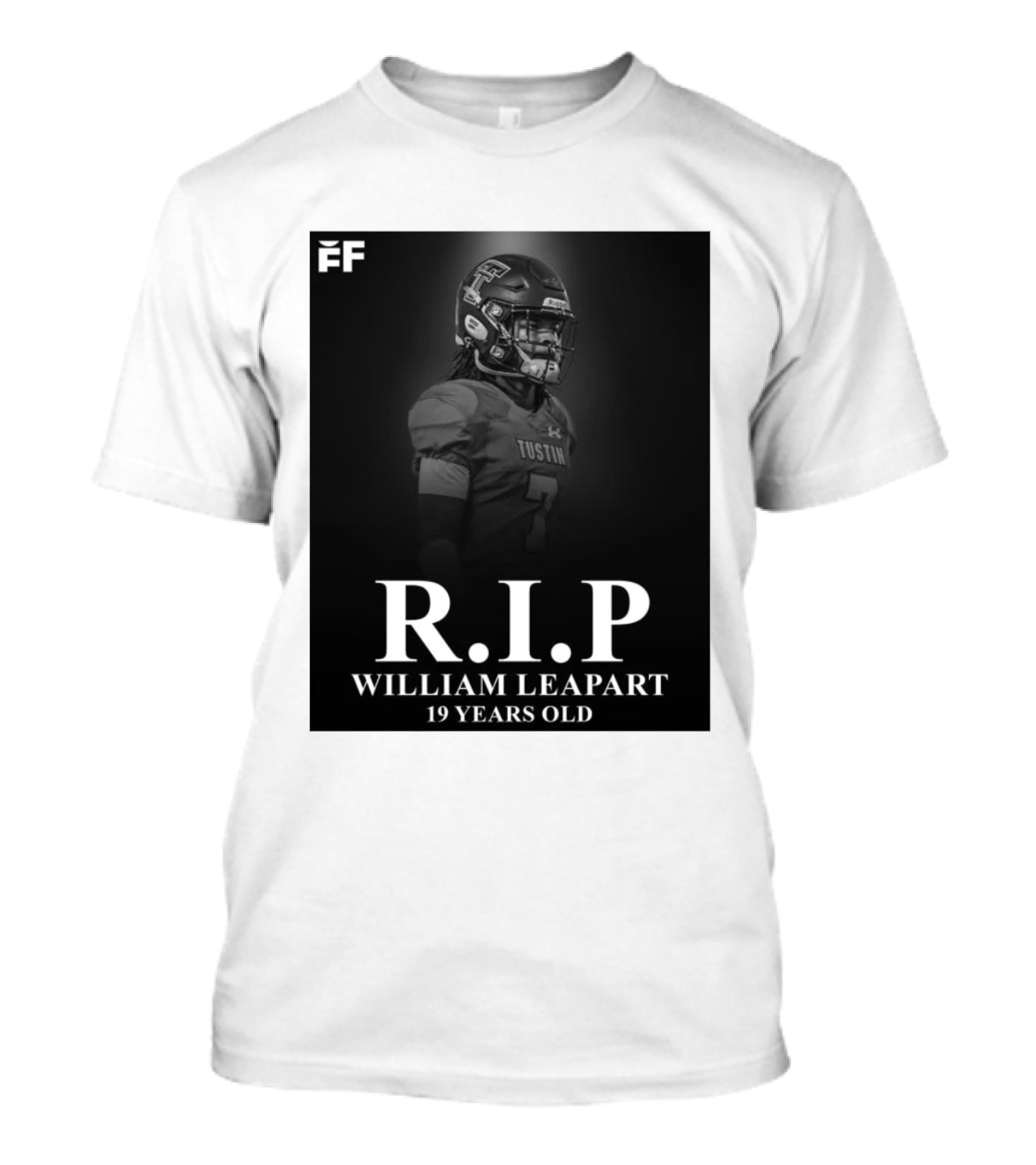 R.I.P William Leapart Tustin Football Player 19 Years Old T-Shirt