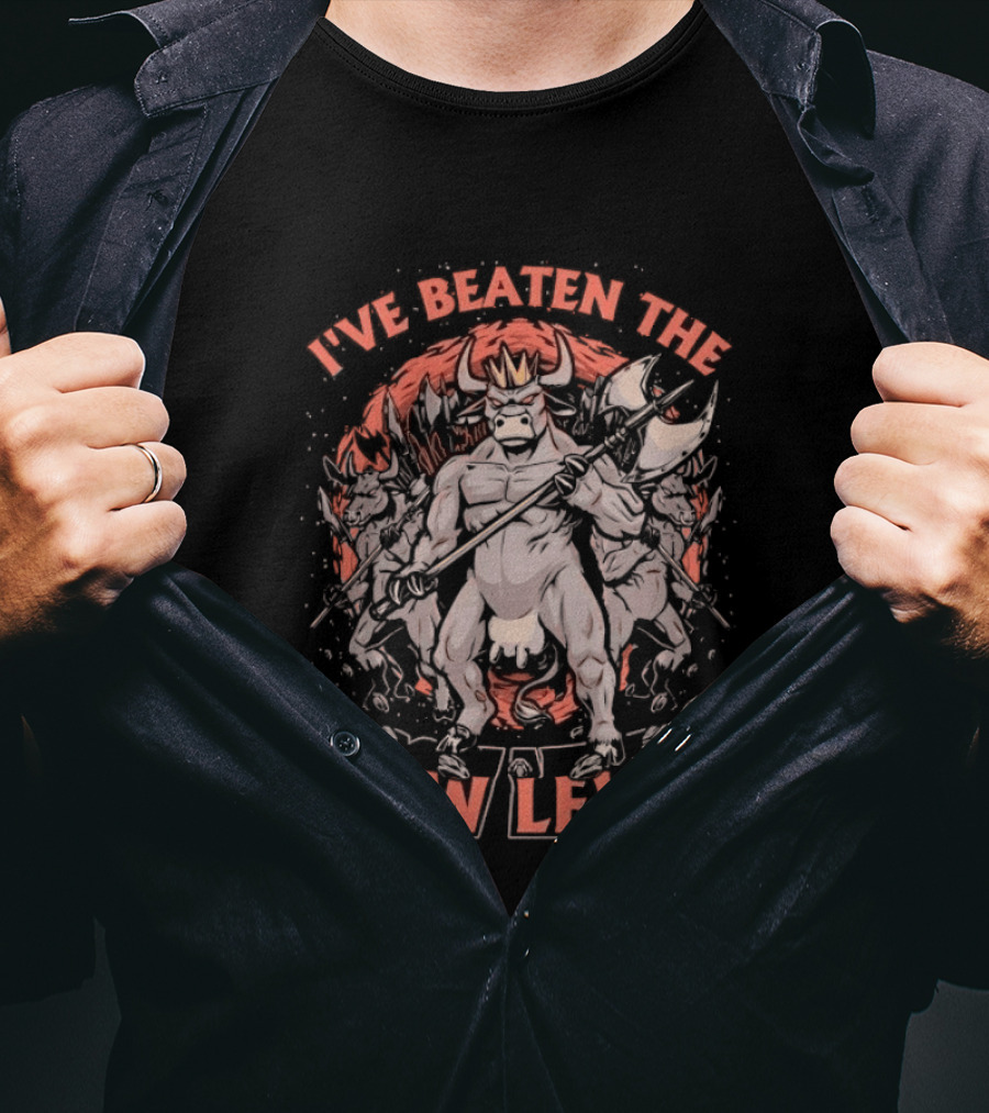 I've Beaten The Cow Level Diablo Gaming Minotaur Axe Battle T-Shirt