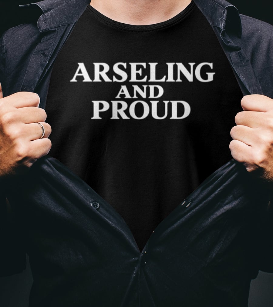 Arseling And Proud Saying From Popular TV Show The Last Kingdom T-Shirt