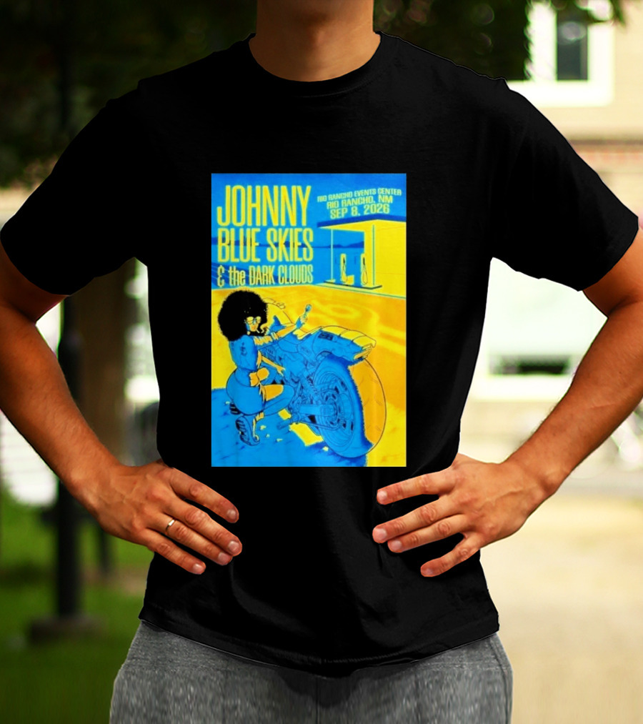 Johnny Blue Skies And The Dark Clouds Event Rio Rancho Events Center NM Sep 8 2026 T-Shirt