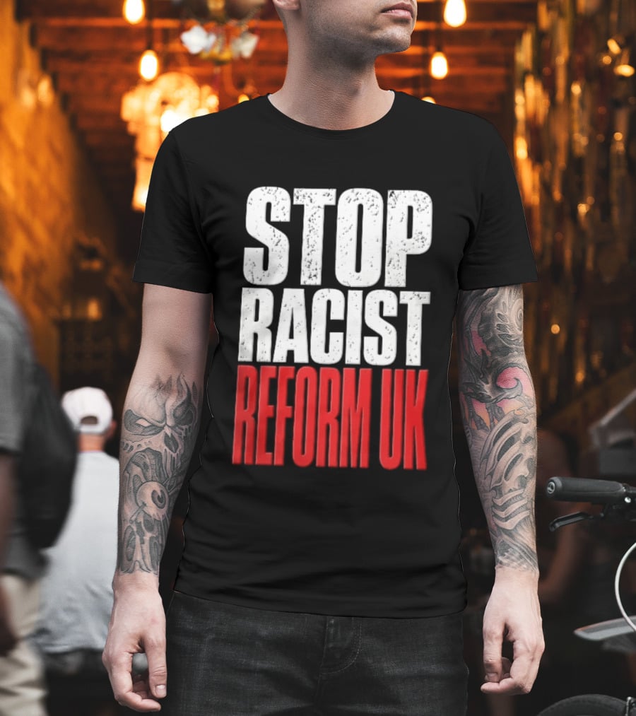 Stop Racist Reform UK Distressed White Red T-Shirt