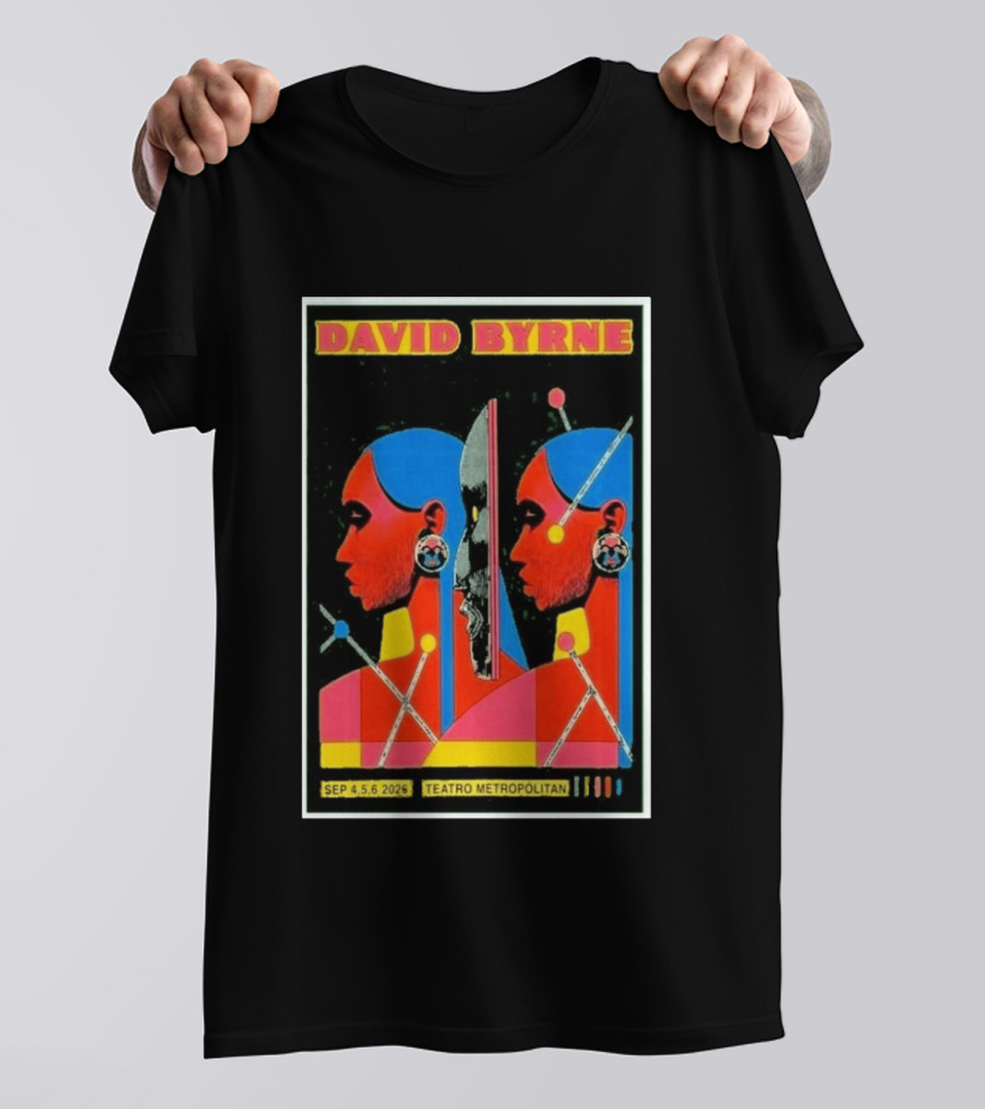 David Byrne Teatro Metropolitan Mexico September 4 5 6 2025 Event T-Shirt