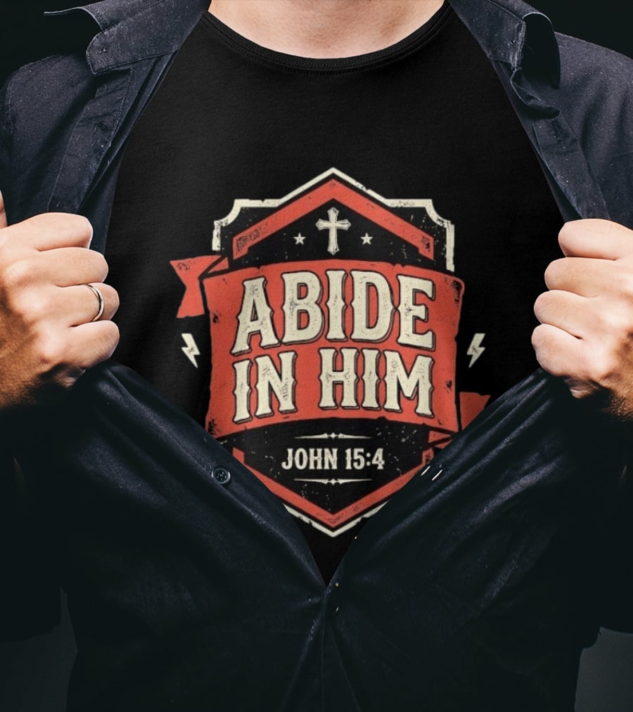 Abide In Him John 15 4 Christian Distressed Cross T-Shirt
