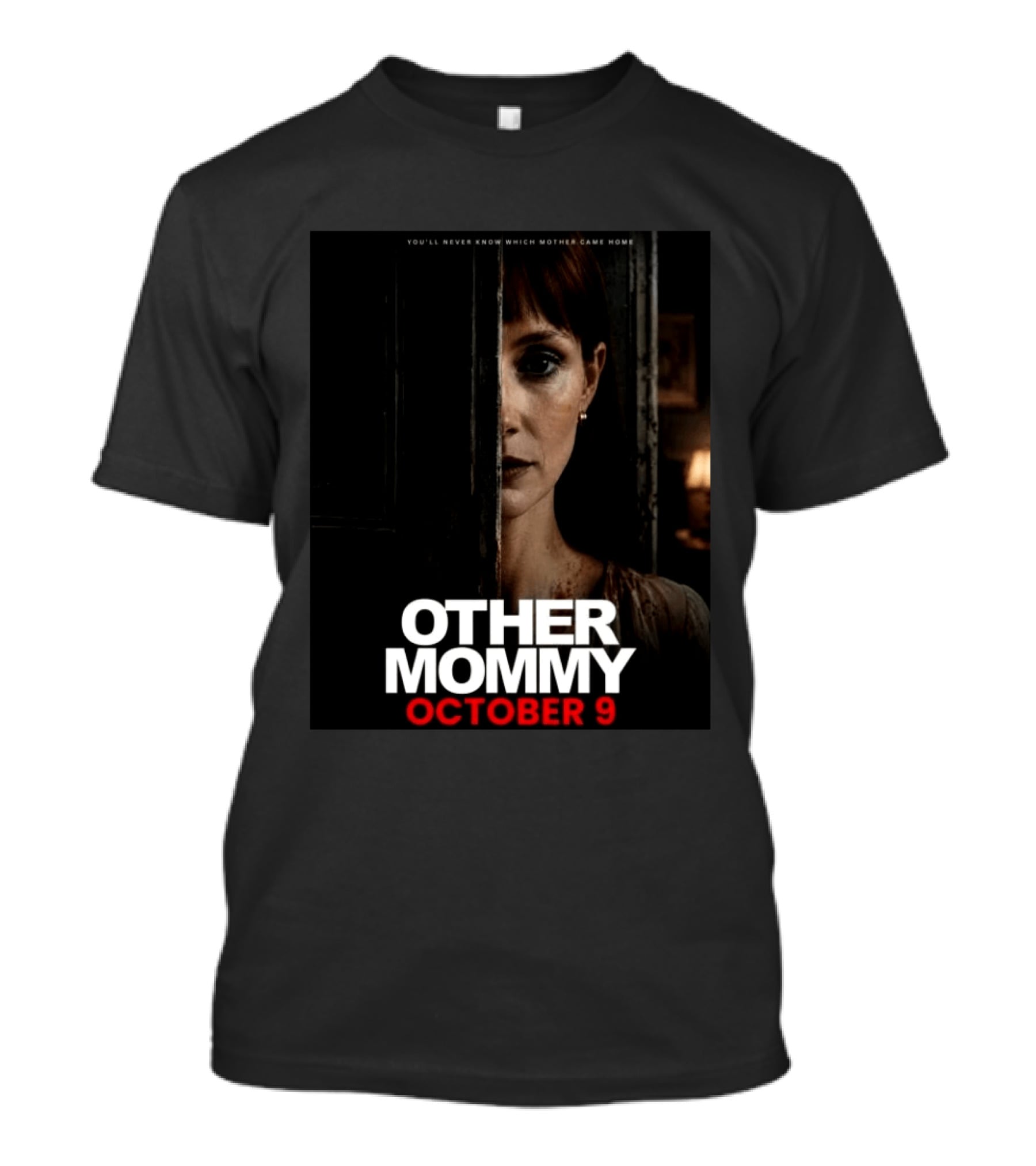 Other Mommy Movie Release October 9 2026 Who Came Home T-Shirt