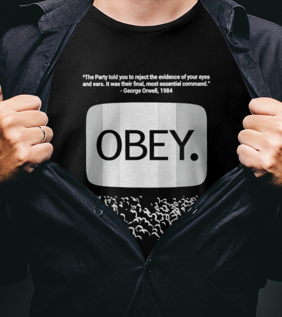 George Orwell 1984 Obey Quote Vision Surrender Crowd Dystopian Literature T-Shirt