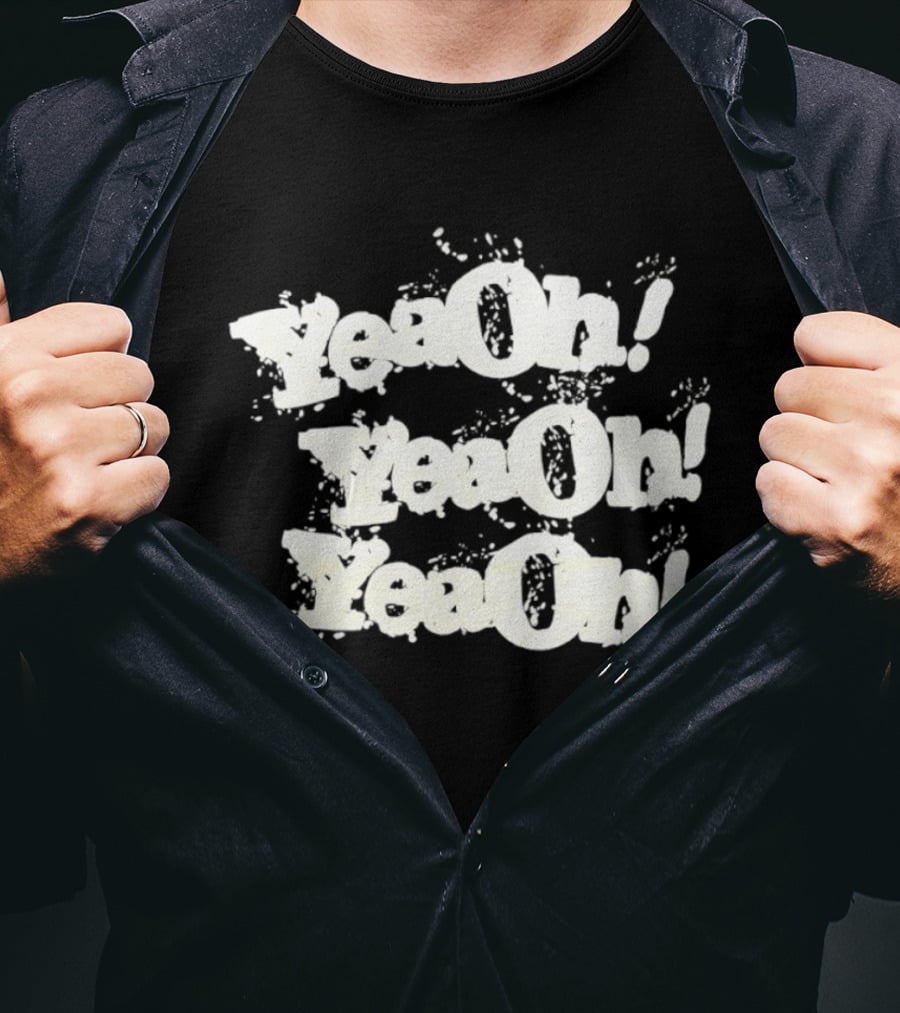 YeaOh Catchphrase Repeated Pop Culture Phrase T-Shirt