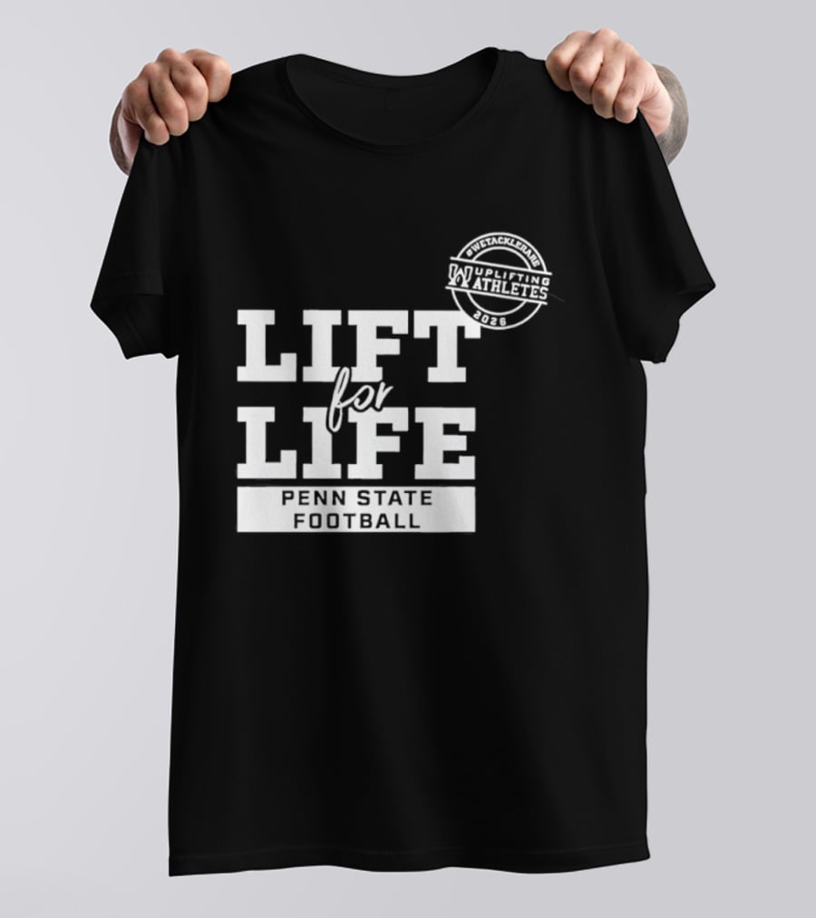 Penn State Football Lift For Life Uplifting Athletes 2026 Initiative T-Shirt