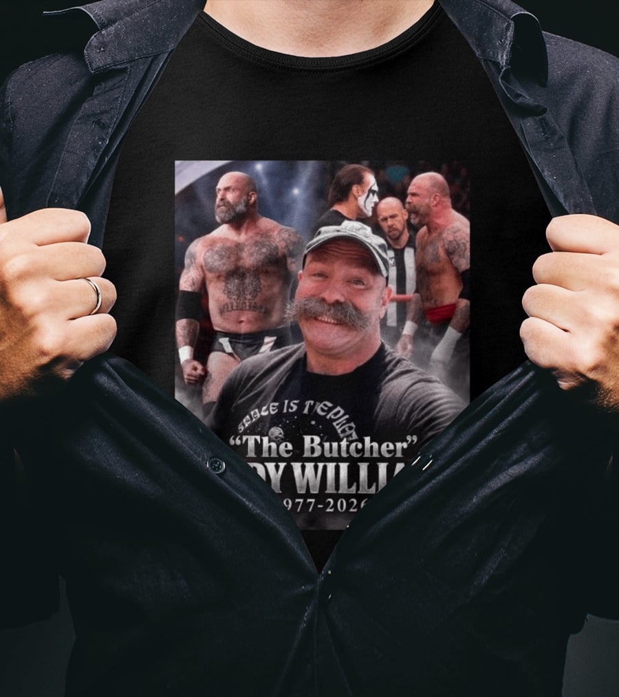 Rest In Peace Andy Williams AKA The Butcher 1977 2026 Wrestling Legend T-Shirt