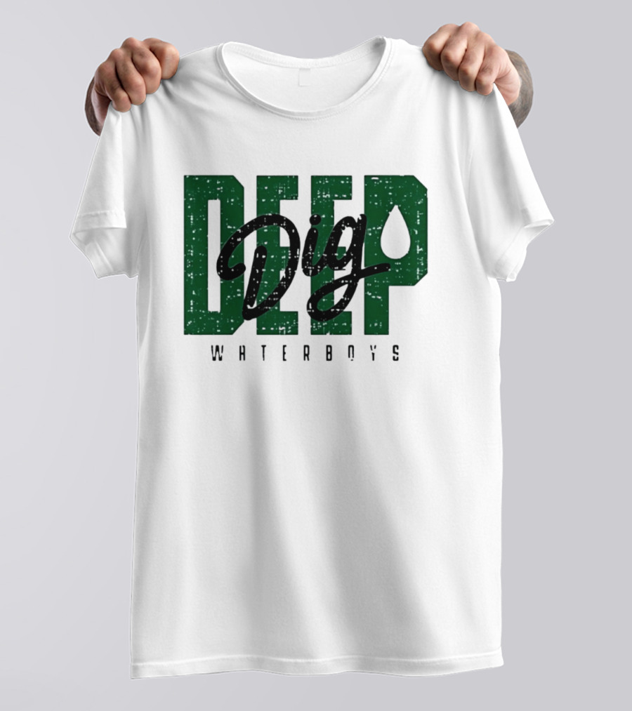 Deep Dig Waterboys Football Staff Sports Team T-Shirt
