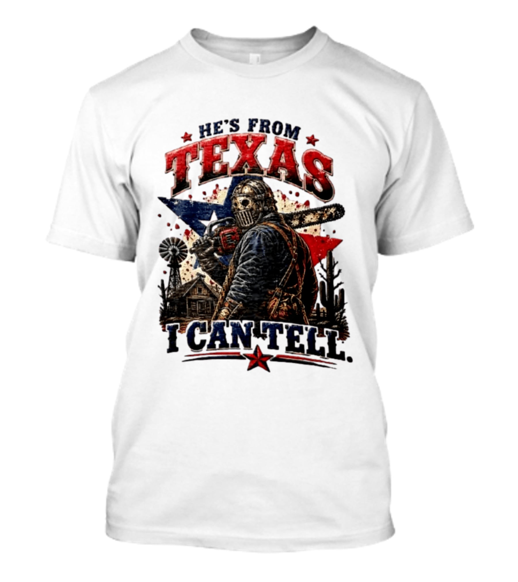 He's From Texas I Can Tell Texas Chainsaw Massacre T-Shirt