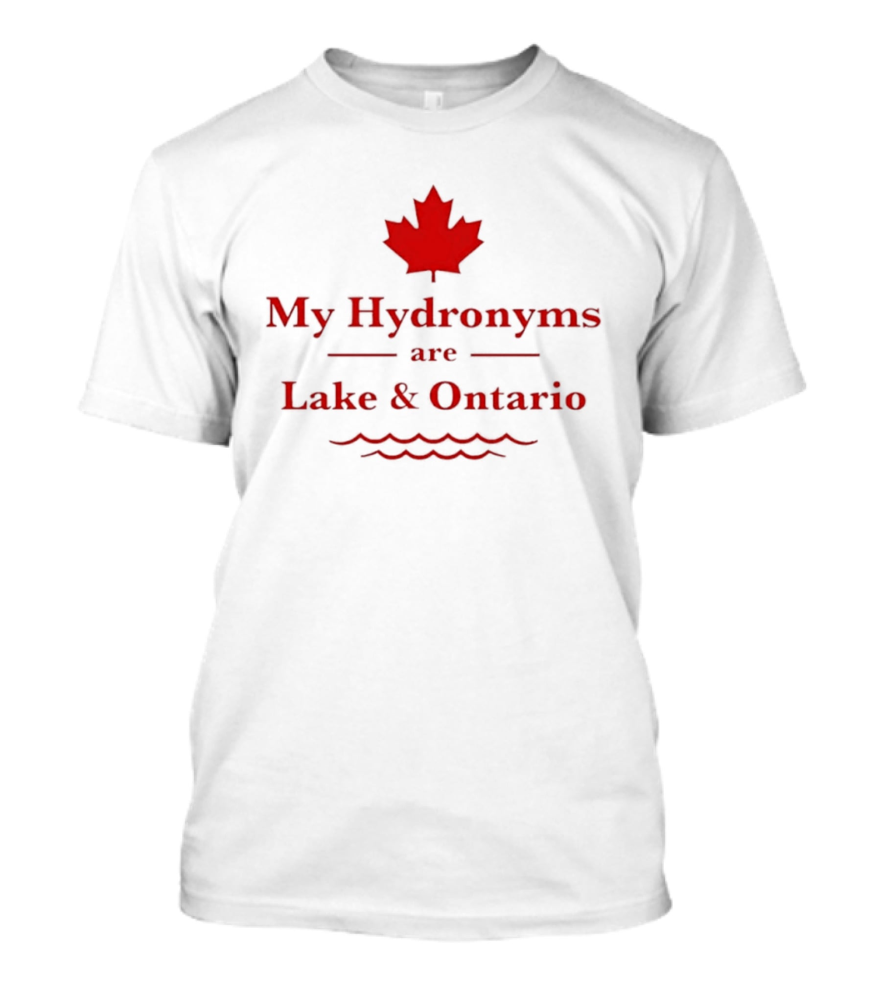 My Hydronyms Are Lake Ontario Canada Maple Leaf Water Waves T-Shirt