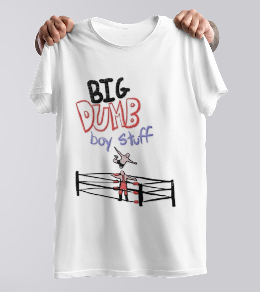 Pro Wrestling Big Dumb Boy Stuff Ring Action T-Shirt