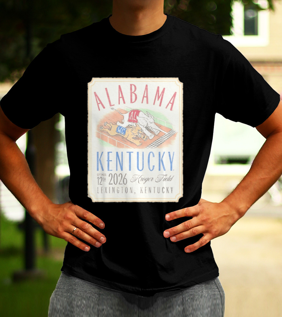 Alabama Vs Kentucky Lexington September 12th 2026 Kroger Field T-Shirt