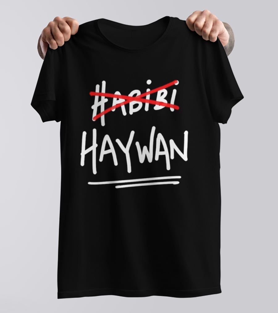 Not Habibi Strikethrough Haywan Arabic Slang Humor T-Shirt