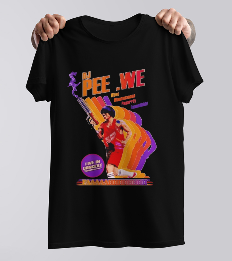 DJ Pee Wee Live In Concert Hey Mister Tequila Weee Wannnaaaaa Paaarrty Faaaahhhh T-Shirt