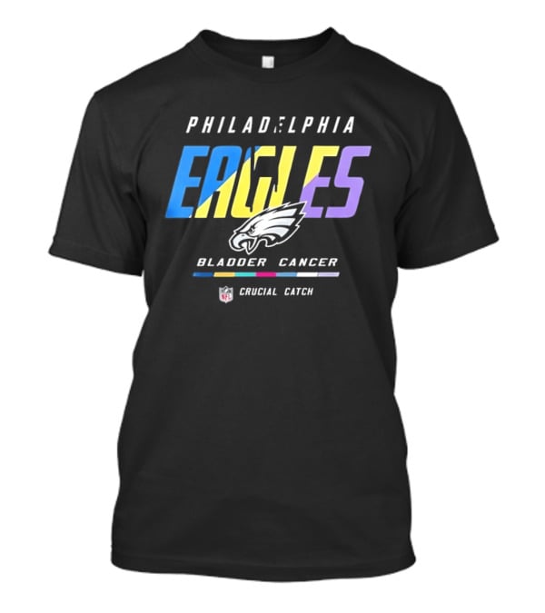 Philadelphia Eagles Bladder Cancer Crucial Catch Intercept Cancer Awareness T-Shirt