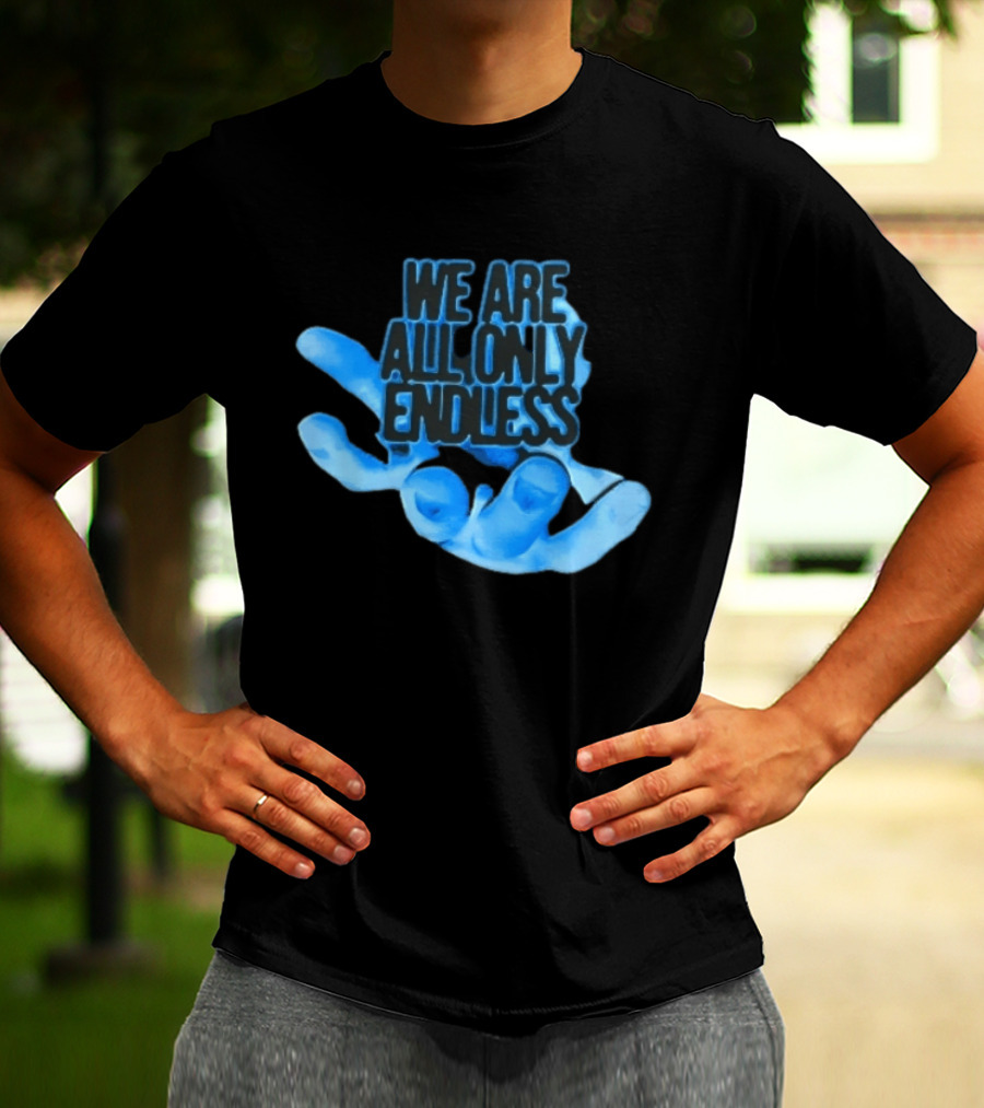 We Are All Only Endless Blue Glowing Open Hand Halftone T-Shirt