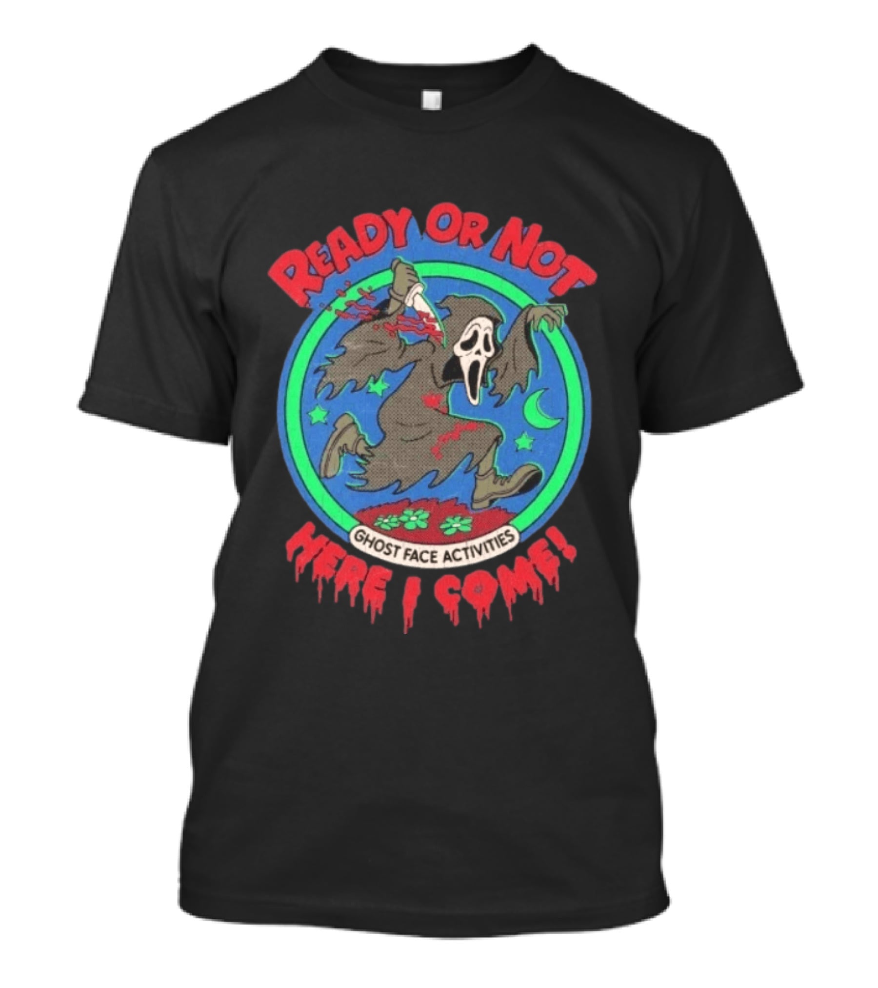 Ghost Face Activities Ready Or Not Here I Come Halloween T-Shirt