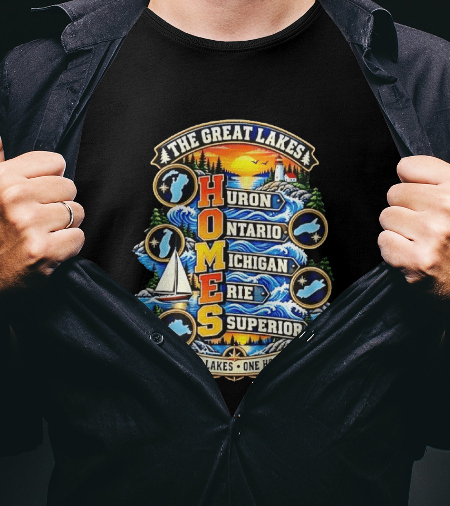 The Great Lakes Huron Ontario Michigan Erie Superior Five Lakes One Home T-Shirt