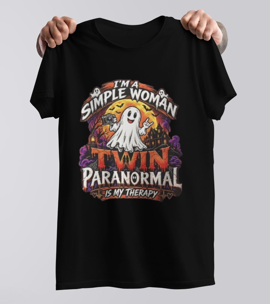 Twin Paranormal I Am A Simple Woman Is My Therapy T-Shirt