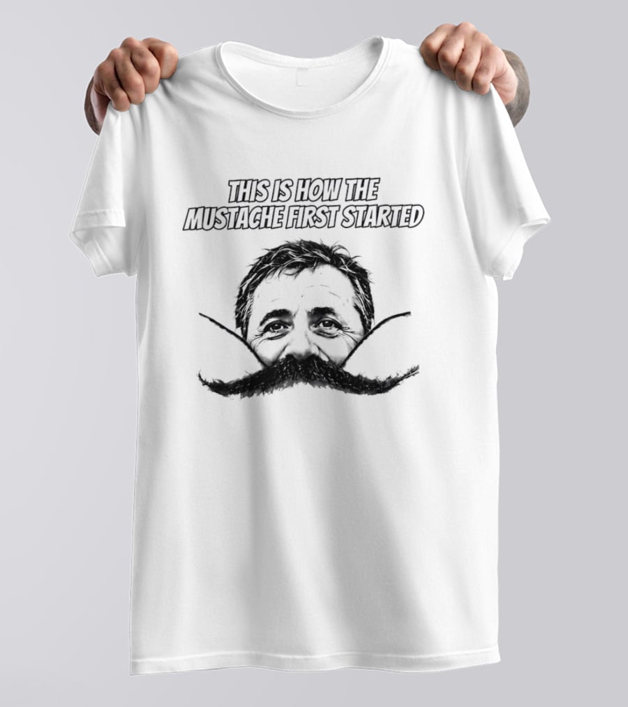 This Is How The Mustache First Started Albert Einstein T-Shirt