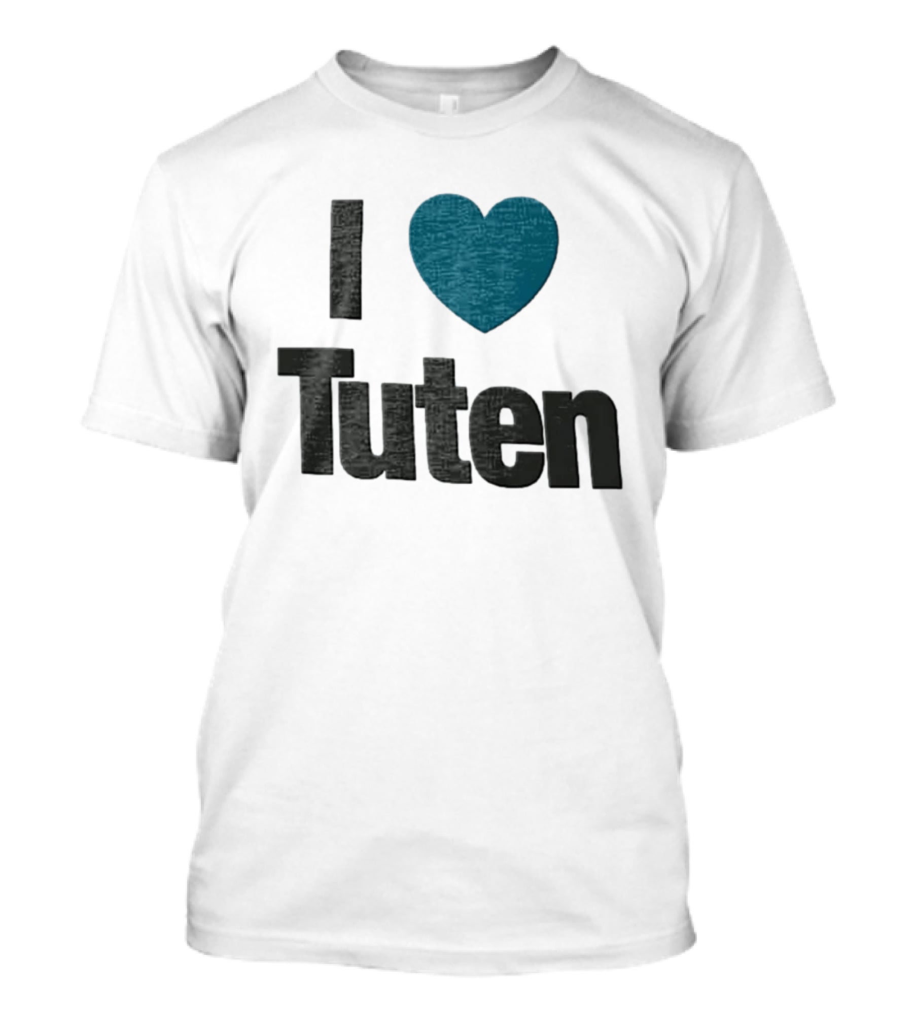 I Heart Tuten Bag I Love Tuten Everyday T-Shirt