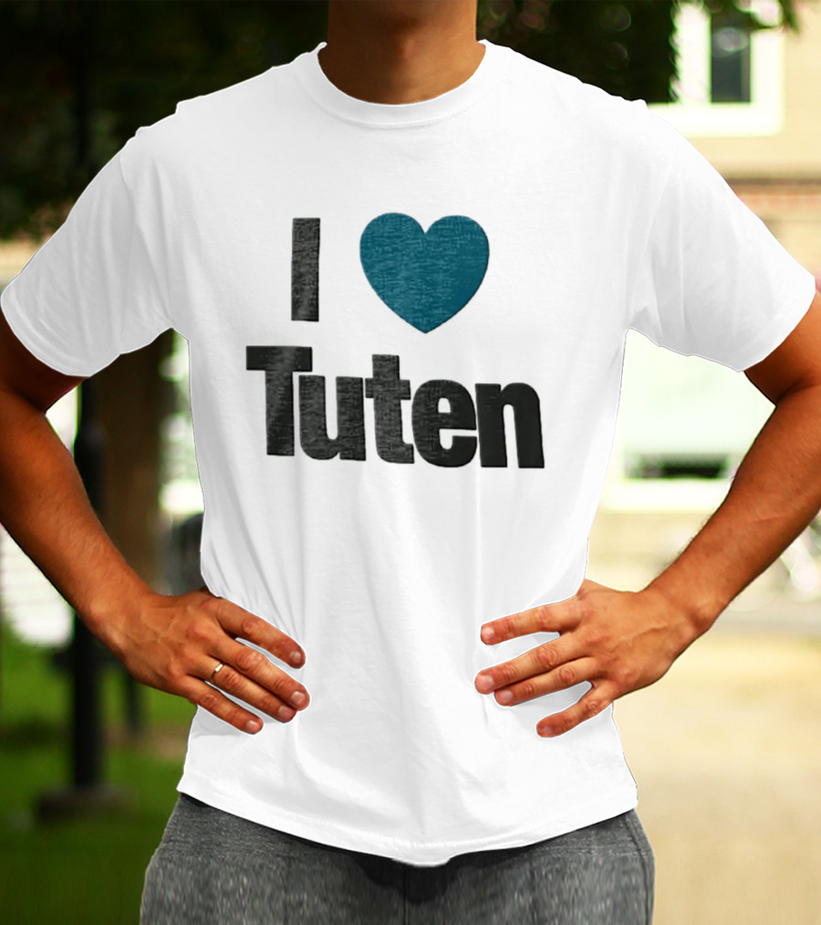 I Heart Tuten Bag I Love Tuten Everyday T-Shirt