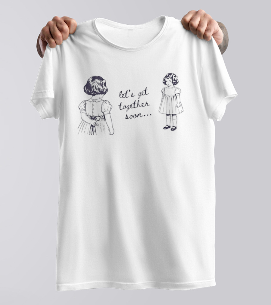 Let's Get Together Soon Creepy Dolls T-Shirt