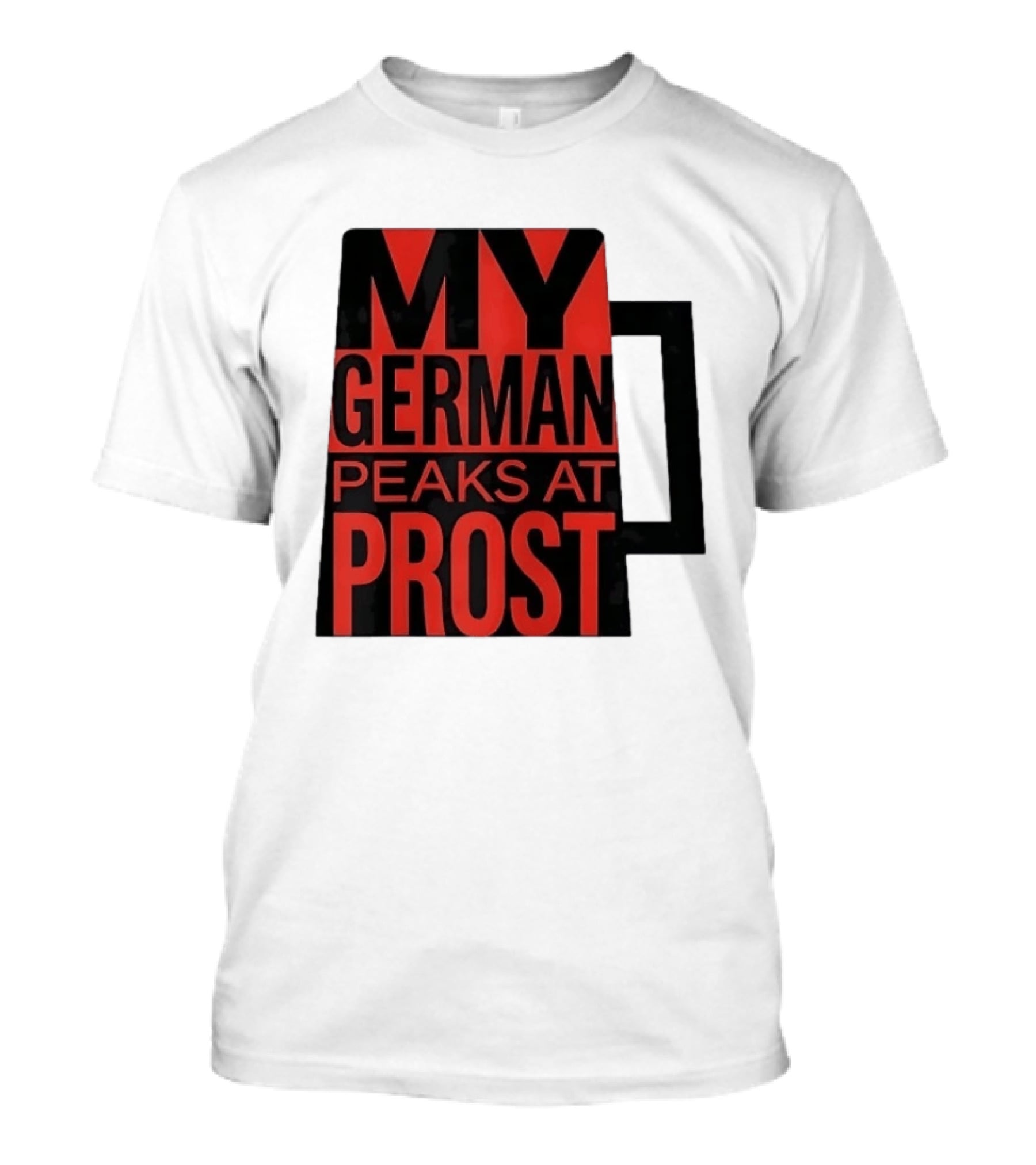 My German Peaks At Prost Oktoberfest Beer T-Shirt