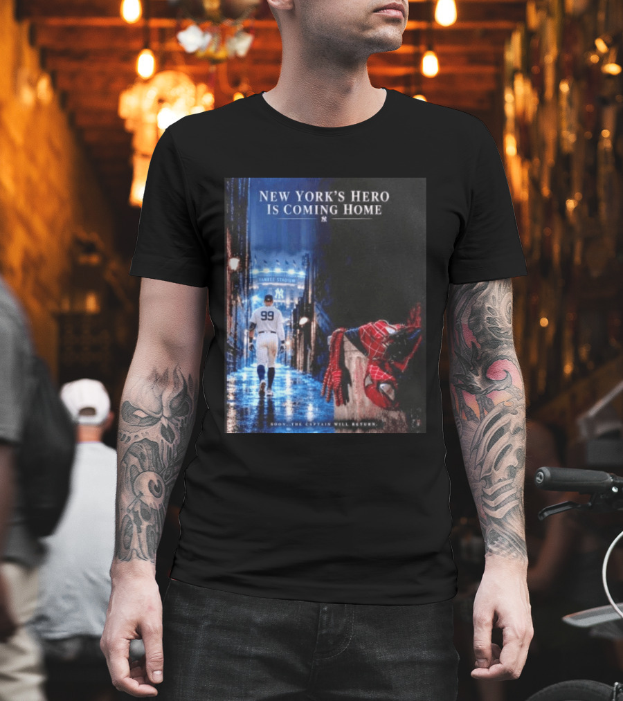 New York's Hero Is Coming Home Yankee Stadium Return Soon The Captain Will Return T-Shirt