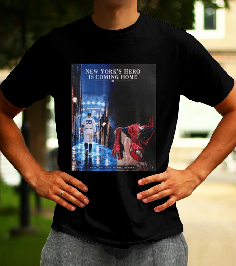 New York's Hero Is Coming Home Yankee Stadium Return Soon The Captain Will Return T-Shirt