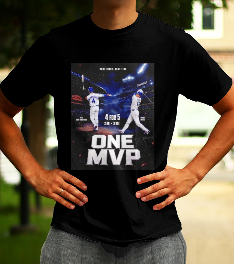 Same Night Same Line Pete Crow Armstrong Shohei Ohtani One MVP Coors Field Wrigley Field 4 For 5 2 HR 3 RBI T-Shirt