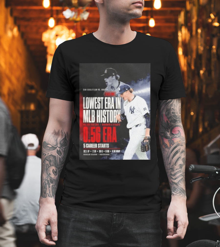 Cam Schlittler Vs Red Sox Lowest ERA MLB History 0.56 ERA Yankees Performance T-Shirt