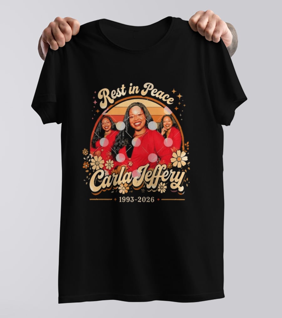Rest In Peace Carla Jeffery 1993 2026 Memorial Floral T-Shirt