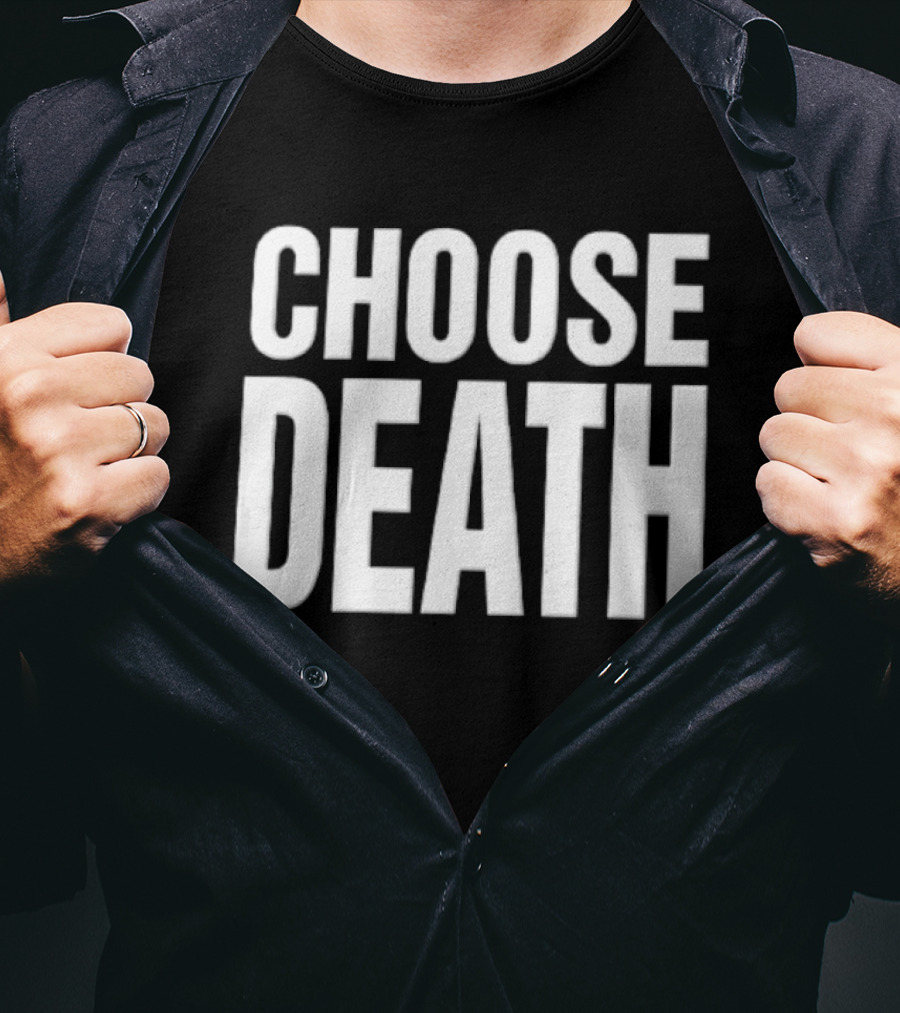 Choose Death White Sans Serif Block T-Shirt