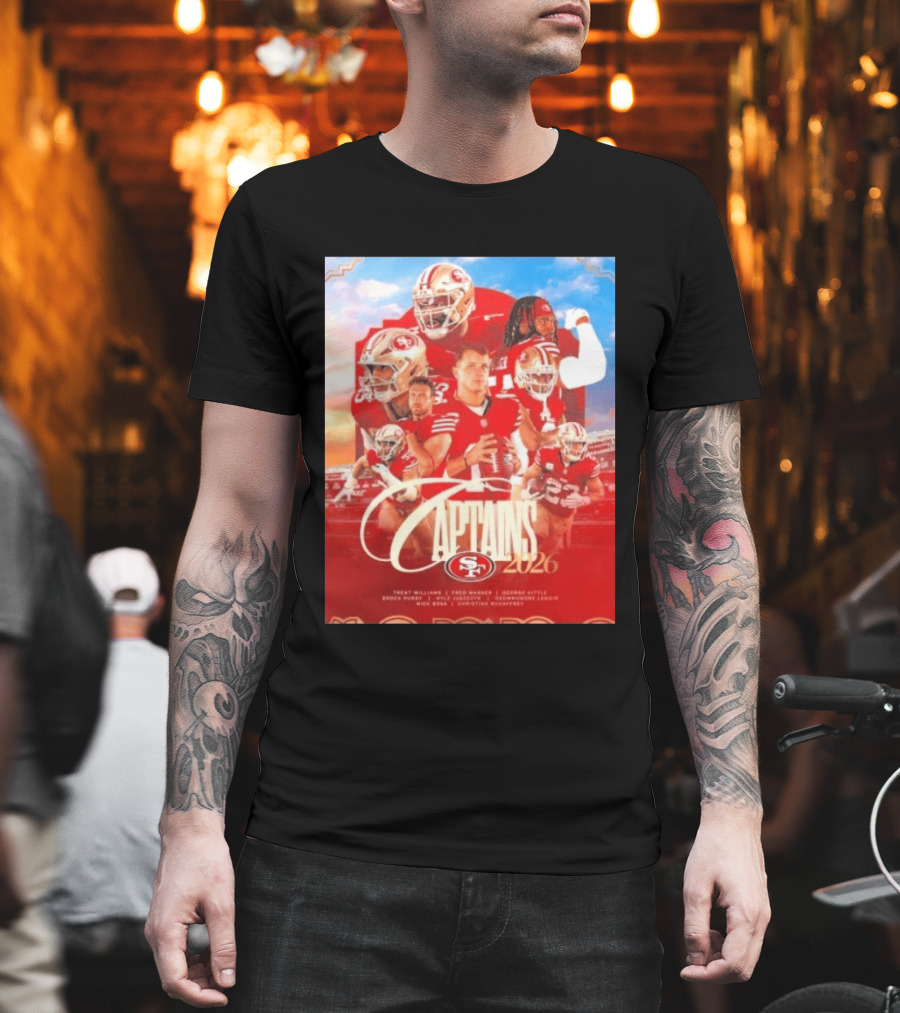 San Francisco 49ers 2026 Captains Trent Williams Fred Warner George Kittle Nick Bosa Brock Purdy Deebo Samuel Christian McCaffrey T-Shirt