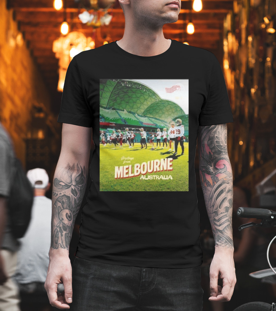 San Francisco 49ers Greetings From Melbourne Australia Day 4 Football Practice T-Shirt