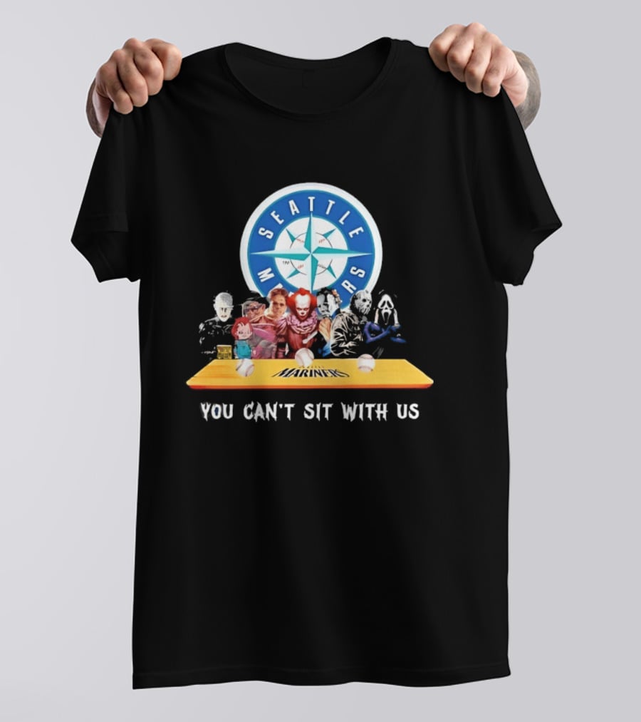 Seattle Mariners Horror Movie Characters You Can't Sit With Us T-Shirt